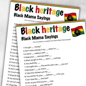 May include: Two sheets of paper with the text "Black heritage Black Mama Sayings" in black, red, green, and yellow. Each sheet has a flag with a black fist. The sheets contain fill-in-the-blank questions.