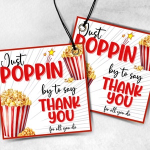 Just Popping by Teacher Appreciation Treat Tag, End Of Year Snack Tag, Appreciation Treat Tag, Thank You popcorn Tag, Volunteer Thank You