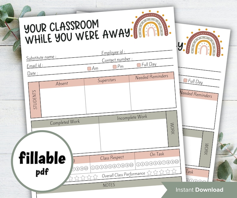 May include: Printable classroom substitute teacher log with a rainbow design. The log includes sections for student names, absent students, superstars, needed reminders, completed work, incomplete work, class respect, on task, overall class performance, and notes.