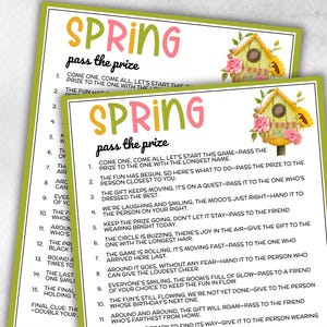 May include: Two printable Spring-themed party game sheets. The top of each sheet has the word "SPRING" in large, colorful letters, and "pass the prize" below. A birdhouse with flowers and a sunflower is in the upper right corner.