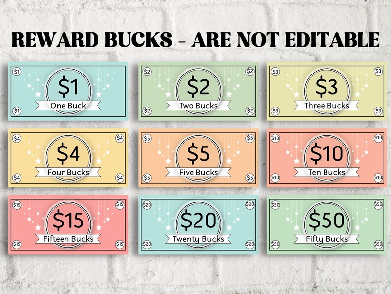 May include: A set of nine printable reward bucks in various pastel colors with stars and a dollar amount in a circle. The amounts are $1, $2, $3, $4, $5, $10, $15, $20, and $50. The text "Reward Bucks - Are Not Editable" is at the top of the image.