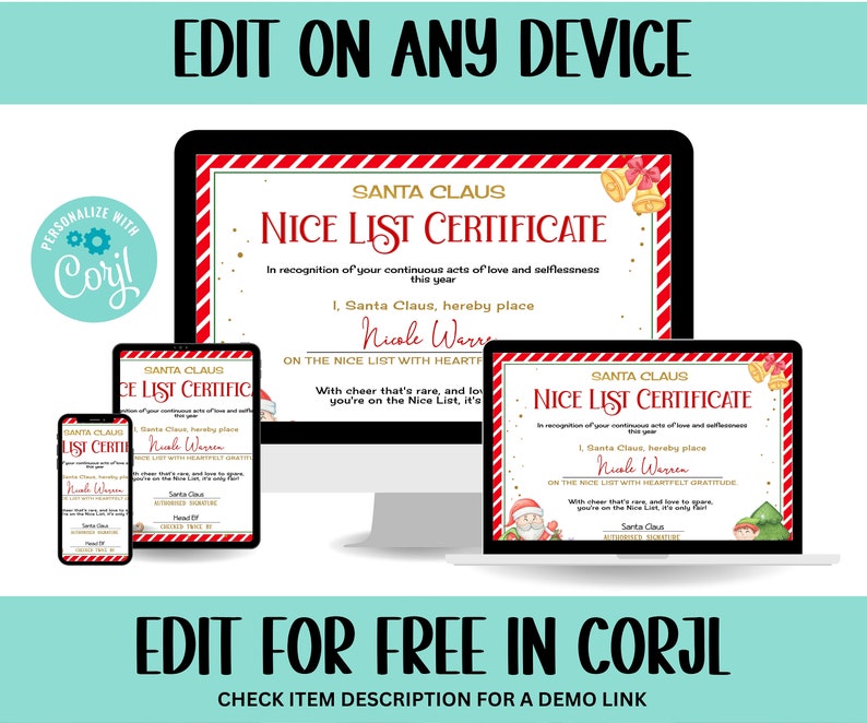 May include: A digital printable Christmas certificate template with a red and white striped background. The certificate reads "Santa Claus Nice List Certificate" and features a cartoon Santa Claus and elf. The text "Edit for free in Corjl" is displayed at the bottom of the image.