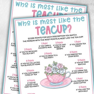 Puede incluir: Dos hojas de papel impresas con el título "Who is most like the Teacup?" en rosa y azul. El juego incluye preguntas relacionadas con el té y valores de puntos, con una ilustración de taza de té.