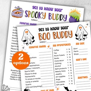 May include: Two Halloween-themed printable sheets. One says "get to know your SPOOKY BUDDY" and the other says "get to know your BOO BUDDY". Each sheet has fill-in-the-blank sections for favorite things, preferences, and size.