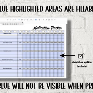 May include: A printable medication tracker with a blue highlighted grid for filling in medication names and dosages. The tracker includes a checkbox option for each day of the month, from January to December.