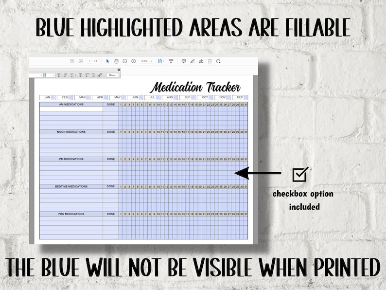 May include: A printable medication tracker with a blue highlighted grid for filling in medication names and dosages. The tracker includes a checkbox option for each day of the month, from January to December.