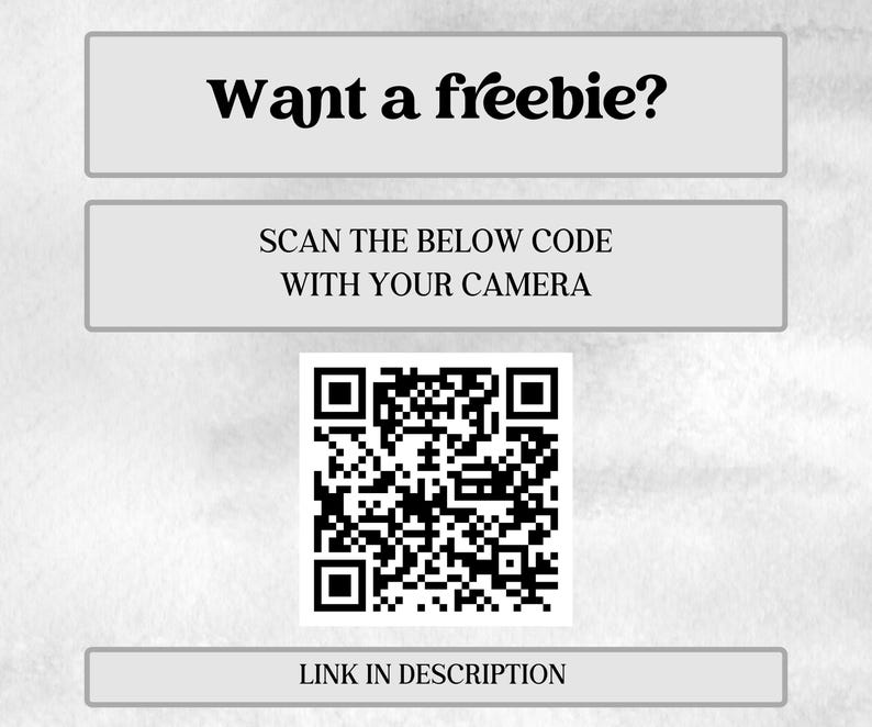 May include: Image with text that says "Want a freebie?" and "Scan the below code with your camera." A QR code is in the center, with the text "Link in description" below it. The background is a watercolor wash.