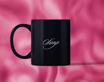 Simp Mug, tiktok sound mug, gen z Mug, Birthday Gift, Gift for Him, Simp For Him, Big Simpin, Simp Nation, Simped Gift, Simp Party, 11oz