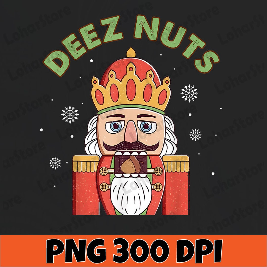 Christmas Nuts Png Nutcracker Nut Png Men Women Funny Etsy