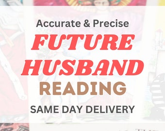 SAME DAY In Depth Future Husband Accurate Love Tarot and Psychic Reading within an Hour Reading