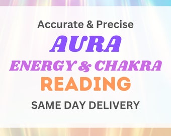 May include: A digital graphic with a gradient background of light blue, purple, and yellow. The text reads "Accurate & Precise AURA ENERGY & CHAKRA READING SAME DAY DELIVERY."