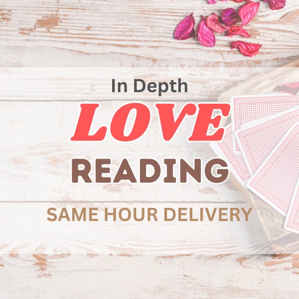 SAME HOUR In Depth Love Tarot and Psychic Reading within an Hour Reading