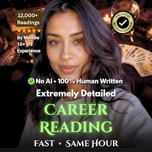 May include: A digital graphic featuring a person with dark hair and the text: 12,000+ Readings, 5 stars, By Maddie 10+ yrs Experience, Trusted By Customers, No AI 100% Human Written, Extremely Detailed CAREER READING, FAST SAME HOUR.