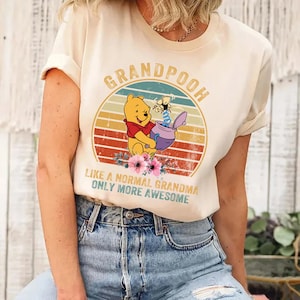 Winnie The Pooh Grandma Shirt | Pooh Bear Grandpool Shirt | Like A Normal Grandma Only More Awsome | Mother Day Gift | Gift For Grandma