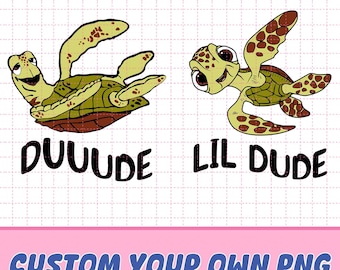 Dude Lil Dude PNG, Finding Nemo Dad And Son, Turtle Dad And Son Png, New Dad, Best Dad Ever, disneylandland Dad And Son Vacation Trip Png