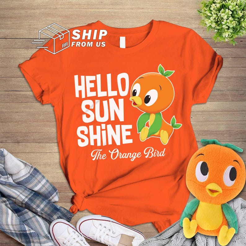 Orange Bird Shirt | Orange Bird Hello Sunshine Shirt | Family Vacation | Magic Kingdom Birthday Gifts For Him image 1