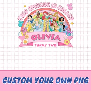 Disneyland Princess Birthday Girl PNG, Princess Birthday Png, Birthday Png, Custom Birthday Gifts, Disneyland Princess Png, Digital Download