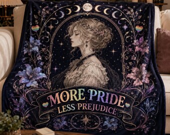 More Pride Less Prejudice Cozy Blanket, LGBTQ Pride Throw Blanket, Proud Ally Blanket, Social Justice Home Decor, Jane Austen Gift For LGBTQ