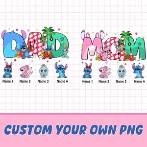 Könnte beinhalten: Ein individuelles PNG-Design mit den Wörtern "DAD" und "MOM" in farbenfrohen, stilisierten Buchstaben, jeweils mit Cartoon-Charakteren und tropischen Elementen. Darunter sind acht Charakterillustrationen mit den Bezeichnungen "Name 1" bis "Name 4" zu sehen. Das untere Banner lautet "CUSTOM YOUR OWN PNG".