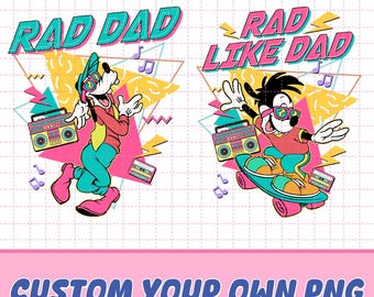 Disneyland Goofy And Max Goofy Png, Rad Dad And Rad Like Dad SweatPng, Disneyland Dad And Son Png,Fathers Day Png, Digital Download