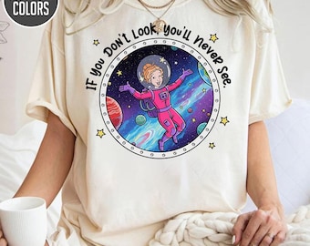 Miss Frizzle If You Don't Look, You'll Never See Shirt, Ms. Frizzle Cosmic, Magic School Bus, Teacher Shirt, Back To School Shirt