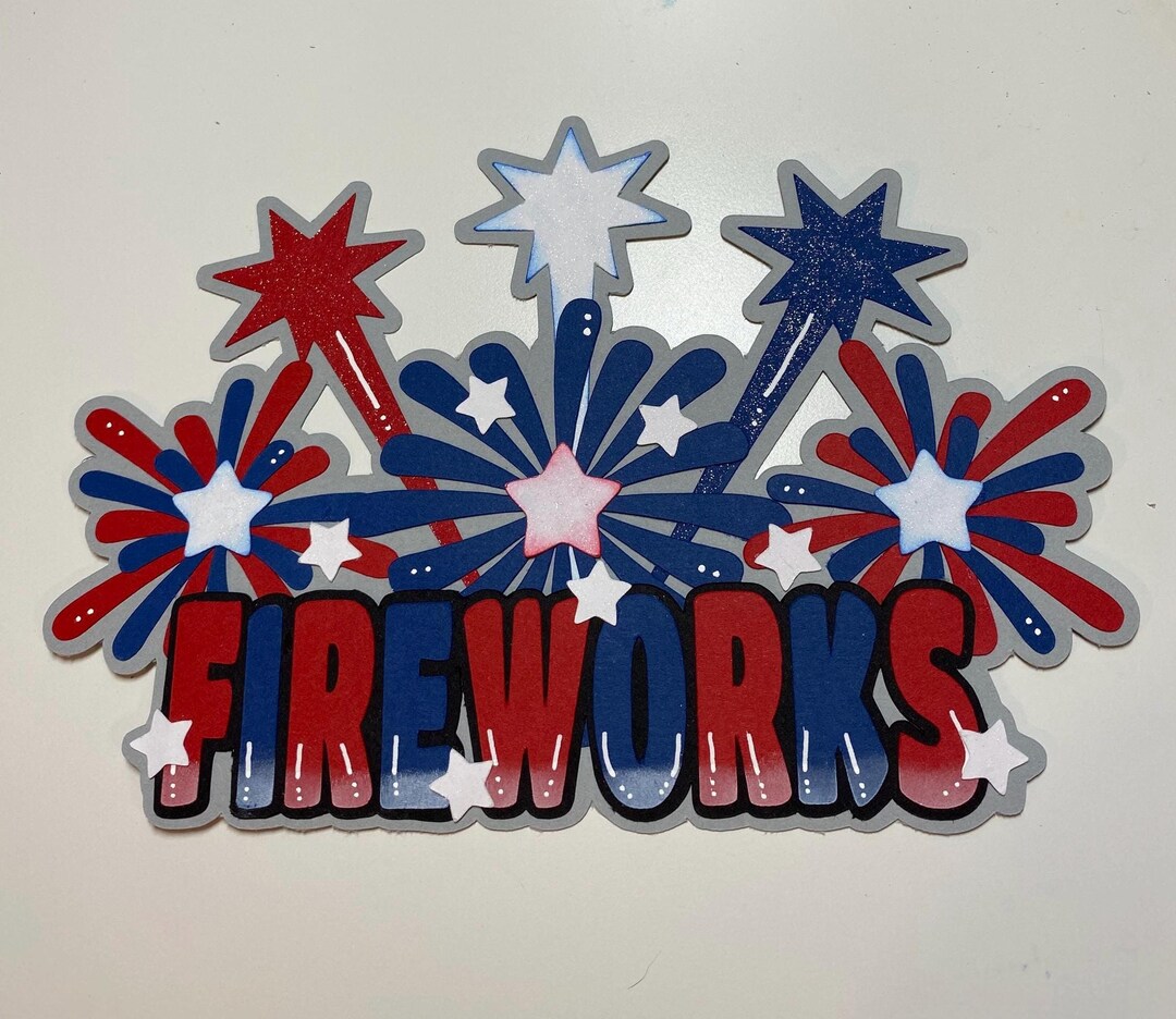 Firework Paper Sign Fireworks Die Cut, Fireworks Paper Piecing, Fireworks Scrapbooking - Etsy