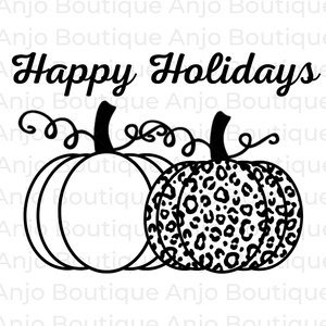 May include: Black and white illustration of two pumpkins. One pumpkin is plain and the other has a leopard print pattern. The text "Happy Holidays" is above the pumpkins.