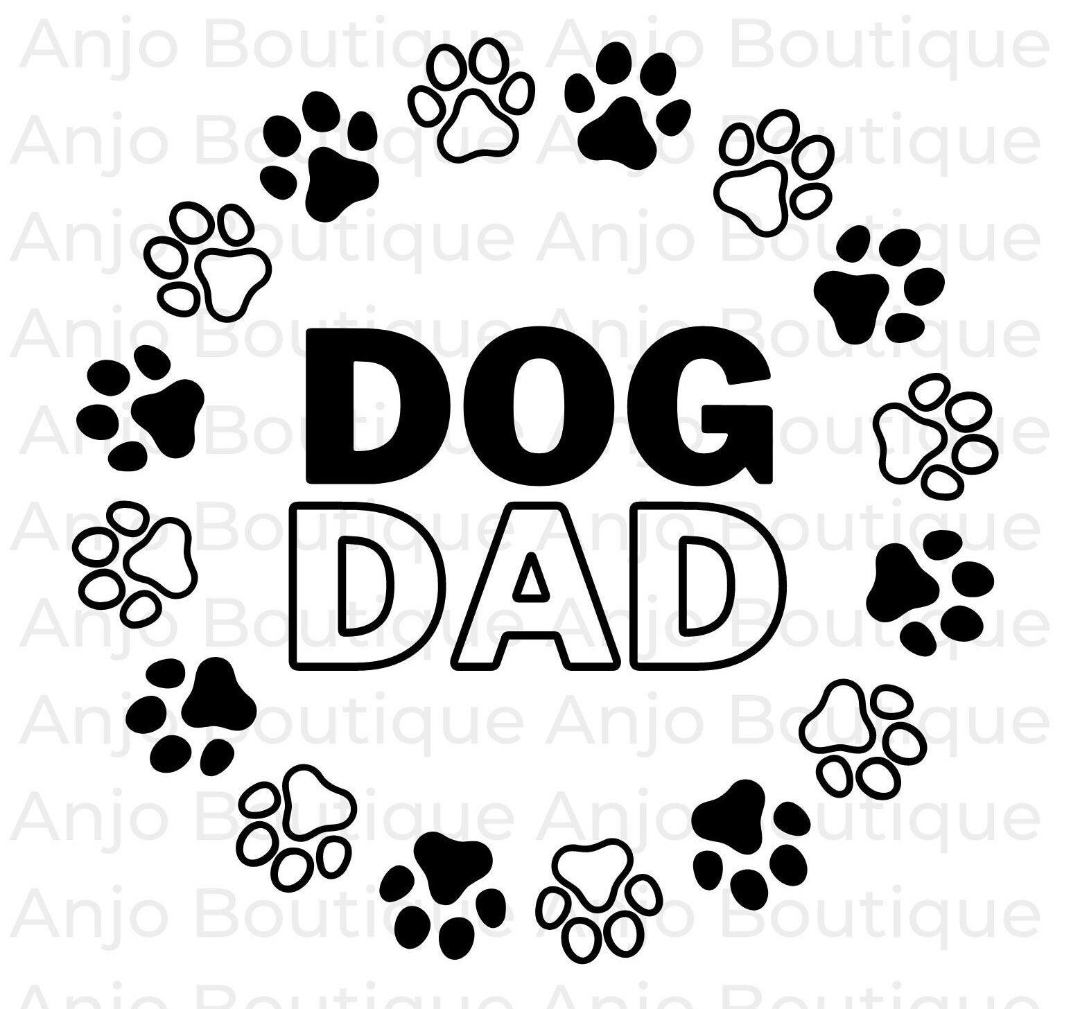 Dog Dad, Dog Father, Pet Dad, Father's Day Dog Dad SVG PNG PDF