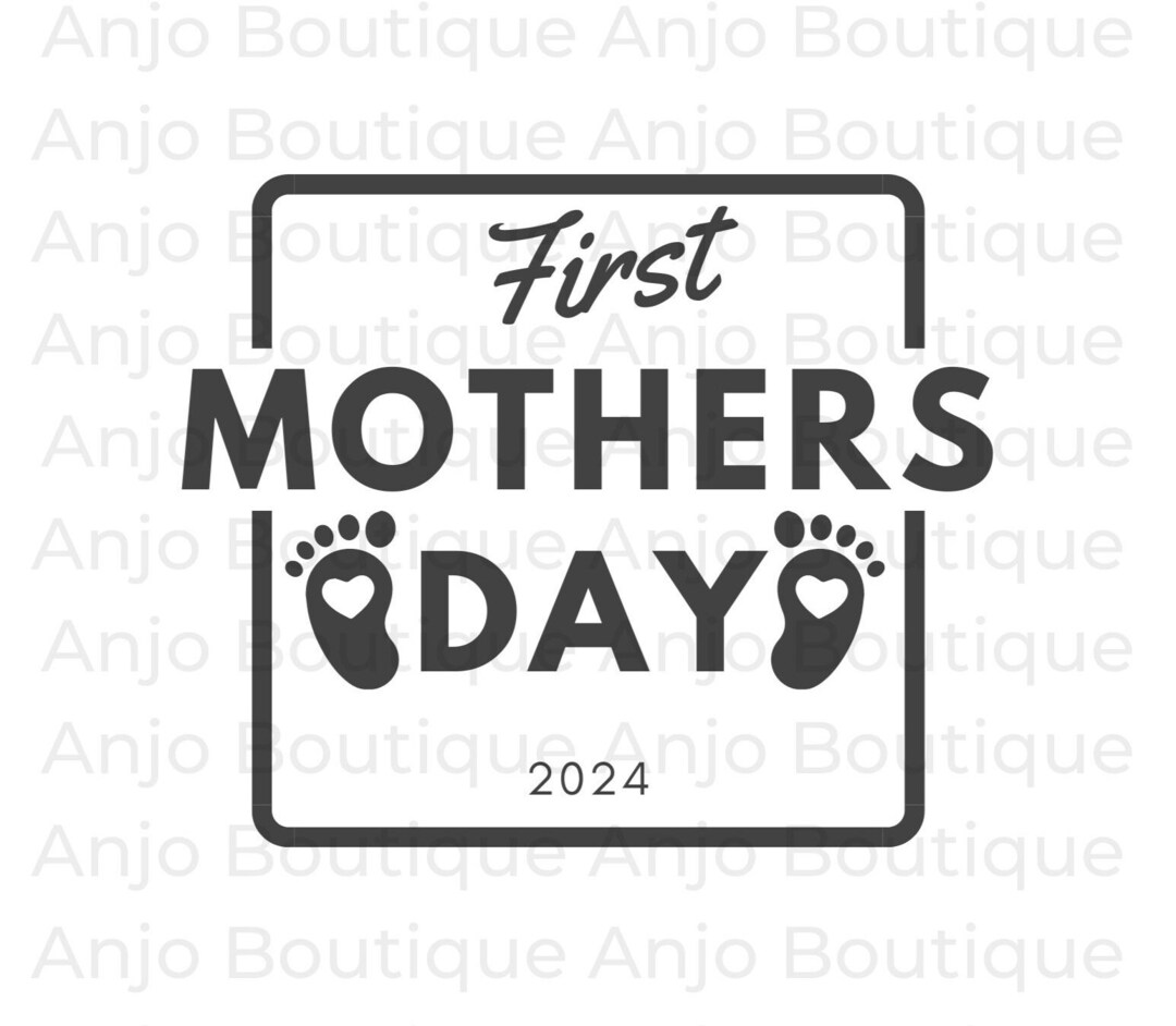 First Mother's Day 2024 Happy Mother's Day Mom Mother's Day Mothers