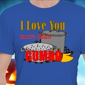 Louisiana gumbo shirt, culture t-shirt, Cajun tee, gift for Cajun, gift for Louisiana person