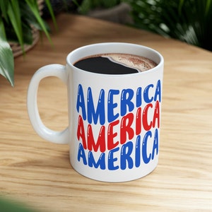 America mug, Fourth of July cup, Patriotic mug, Independence Day cup, Patriotic gift