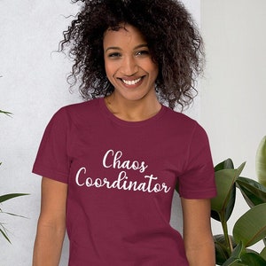 Chaos Coordinator t-shirt, organizer shirt, leader t-shirt, gift for her, gift for him