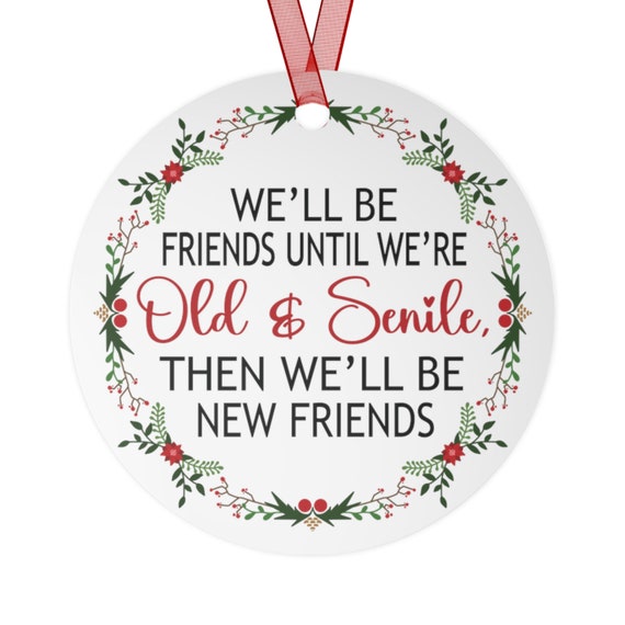 Friend Ornament, Friendship Keepsake, Holiday Decor, Tree Decoration, Gift for Bestie, Friendship Gift