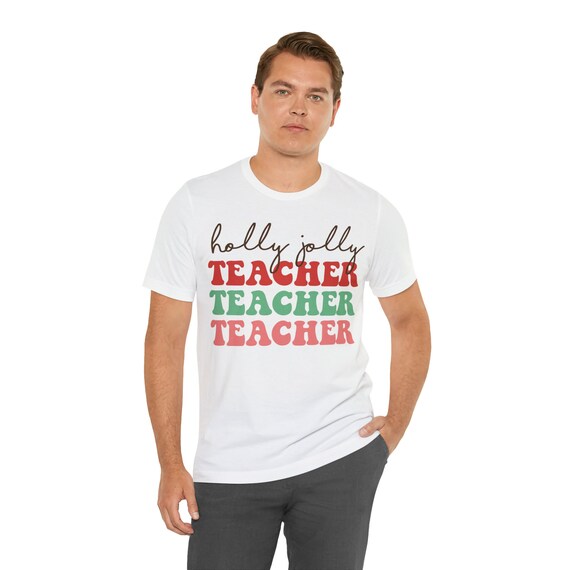 Holly Jolly teacher shirt, Jolly shirt, Holly Jolly educator tee, Holly Jolly shirt, Christmas educator tee, Christmas teacher gift