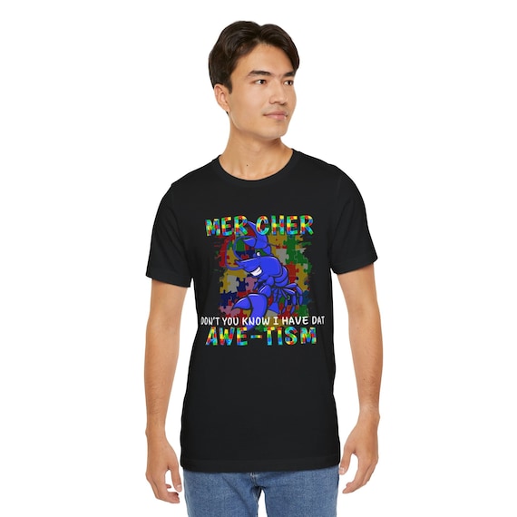 Cajun Autism Awareness shirt, Louisiana Awe-tism T-shirt, Unique Autism gift, Special gift for Autistic Parent, Autistic tee