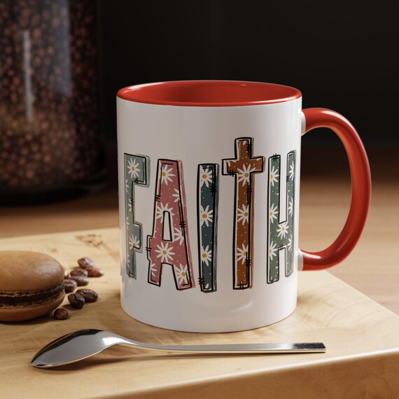 Faith mug, Religious cup, gift for pastor, religious gift, motivational mug, flowered faith cup