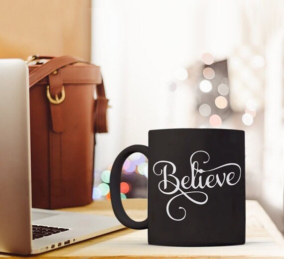 Believe coffee mug, Christian coffee mug, Christian gift, spiritual cup, spiritual gift
