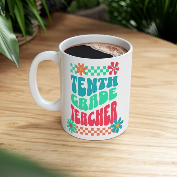 Back to school cup, tenth grade teacher gift, educator mug, coach cup, first day of school gift, 10th grade teacher mug