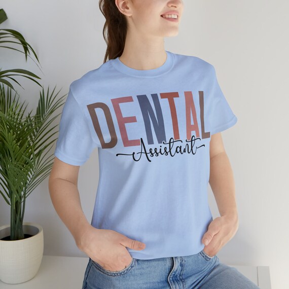 Dental Assistant shirt, RDA t-shirt, CDA shirt, dental assistant gift, graduation gift