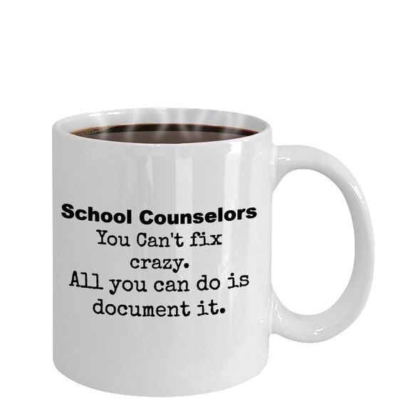 School counselor mugs, funny counselor gift, guidance mug, sarcastic present