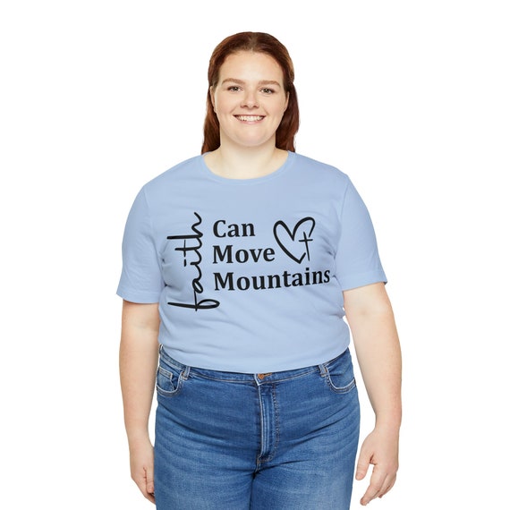 Shirt to show faith Religious t-shirt for Christian Faith t-shirt gift for Church worshiper Bible Verse shirt Christian Apparel