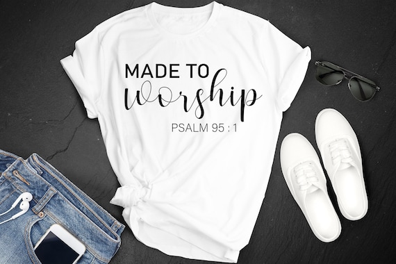 Worship t-shirt, Christian t-shirt, gift for religion teacher, gift for religious person, Scripture tee