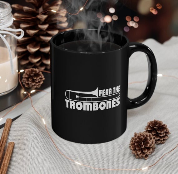 Fear the trombones mug, music cup, musician gift, trombone mug, band gift