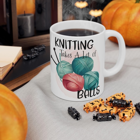 Funny Knitting gift, Knitting Lover Gift, Knitting cup, Knitting Lover gift, Funny Knitting gift, Knitting cup