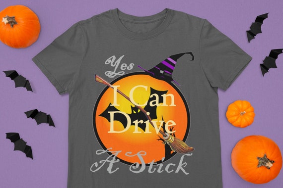 Halloween gift, Yes I can drive a stick t-shirt, Witch tee, witch shirt, Halloween t-shirt