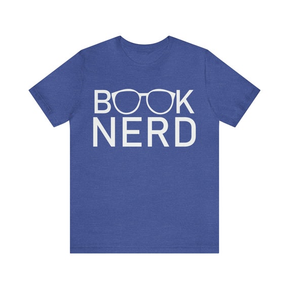 Book Nerd t-shirt, book nerd shirt, reader gift, book nerd gifts, bibliophile tee, intellectual tee