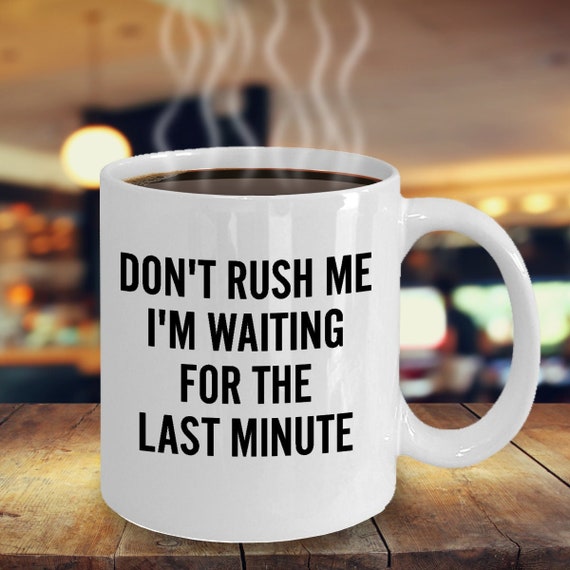 Mental health cup, procrastinator mug, mental awareness cup, funny coffee mug, ADHD gift