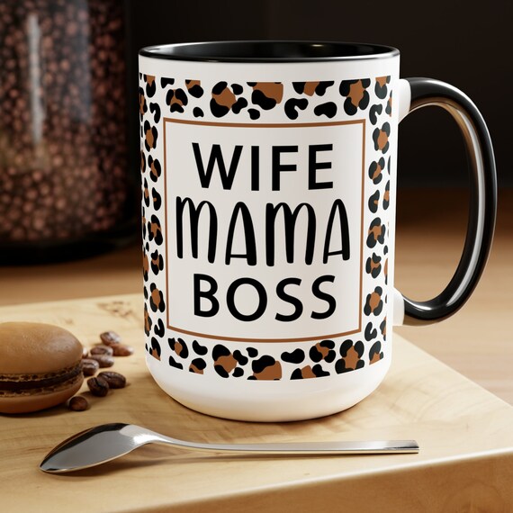 Wife, mama, boss mug, Valentine gift for mom, wife leopard coffee cup, special mom life gift
