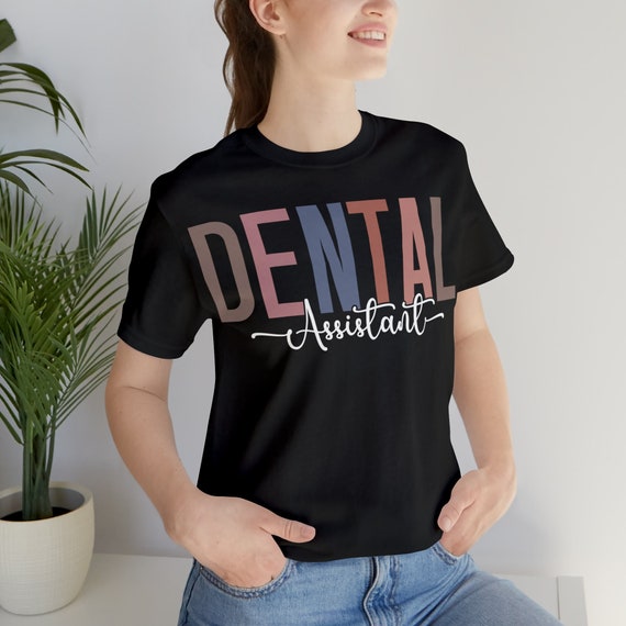 Dental Assistant shirt, Certified Dental assistant t-shirt, RDA shirt, tooth doctor gift