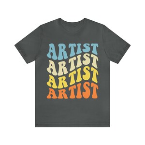 Art Teacher Gift, artist shirt, Gift For Teacher, Teacher Shirt, Art T shirt, Artist T-Shirt, Art Lover Tee, Art Shirt